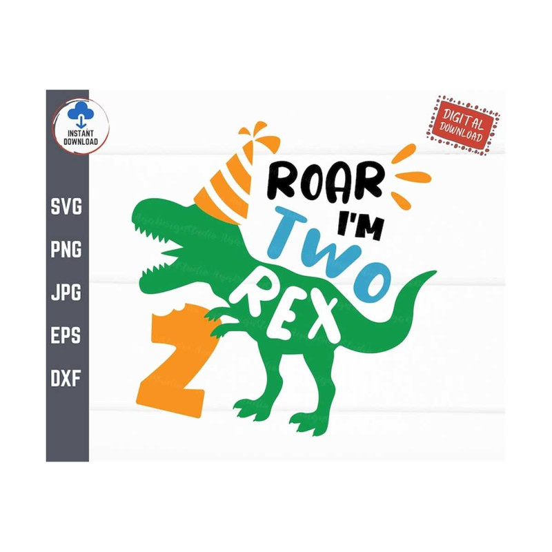 MR-2592023145150-roar-im-two-rex-svg-two-rex-birthday-svg-2nd-birthday-image-1.jpg