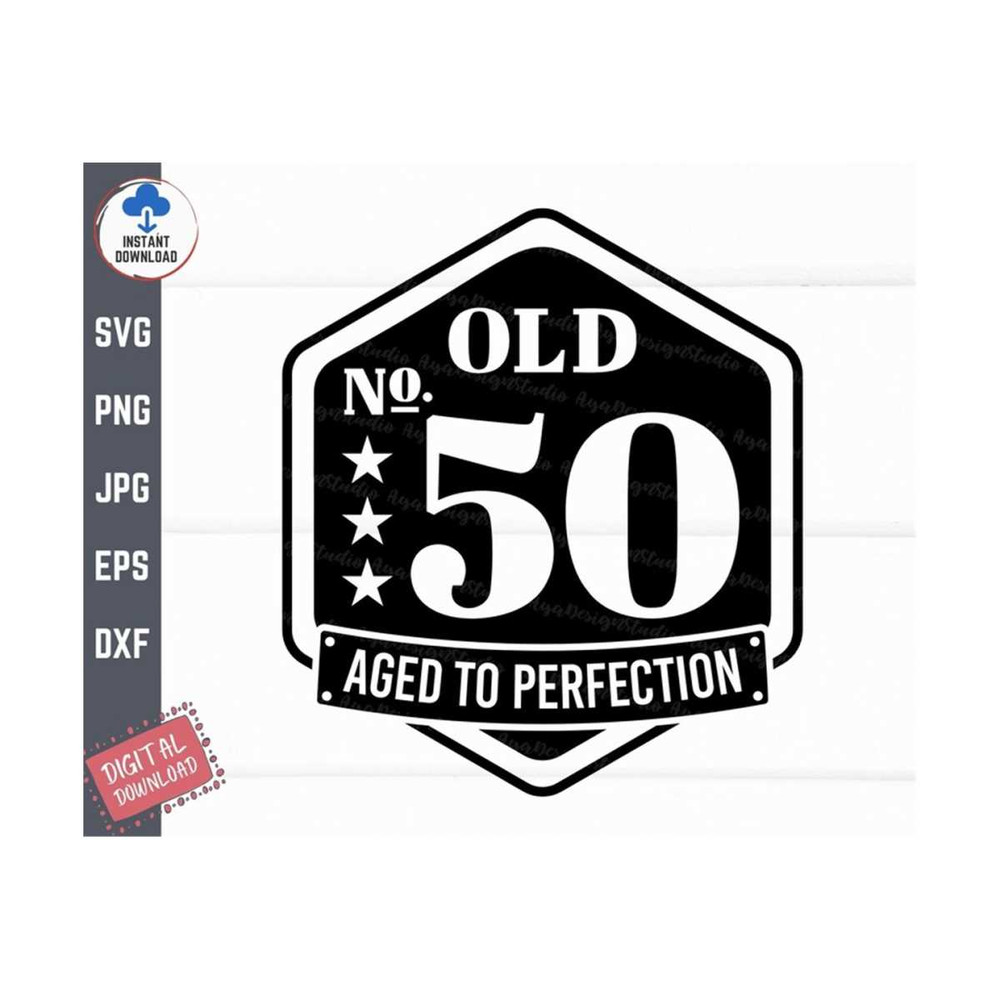 MR-2592023145743-old-number-50-aged-to-perfection-svg-old-number-50-svg-50th-image-1.jpg