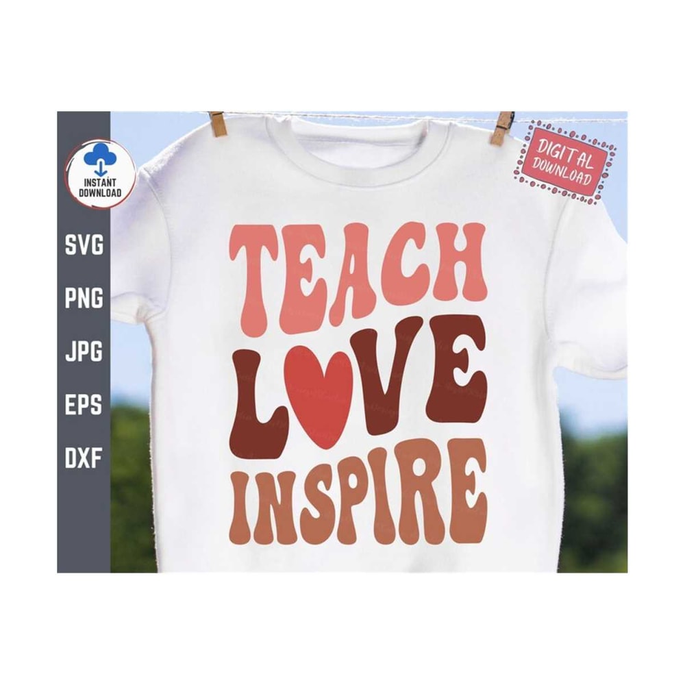 MR-259202315310-teach-love-inspire-retro-svg-teacher-shirt-svg-teaching-svg-image-1.jpg