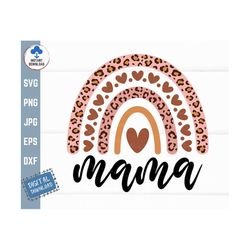 mama rainbow svg, boho rainbow mama svg, leopard boho rainbow svg, mothers day svg, leopard mama rainbow svg