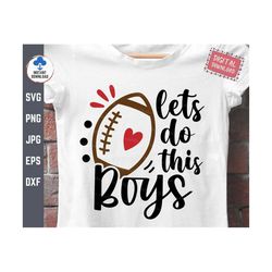 lets do this boys football svg, let's do this boys svg, boy football shirt svg, football cheer mom svg, football mama sh