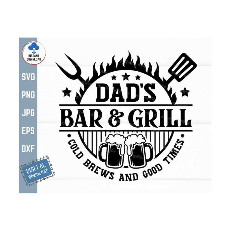 MR-259202315917-dads-bar-and-grill-cold-brews-and-good-times-svg-image-1.jpg