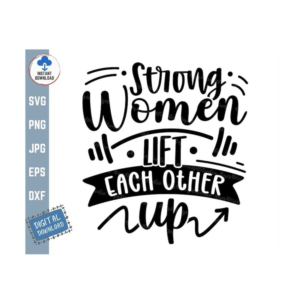 MR-2592023151051-strong-women-lift-eachother-up-svg-girl-inspirational-saying-image-1.jpg