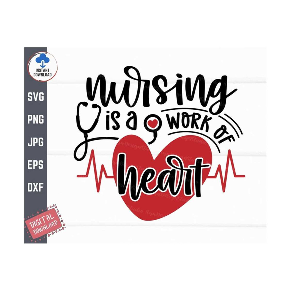 MR-2592023151057-nursing-is-a-work-of-heart-svg-nurse-shirt-svg-mom-nurse-image-1.jpg