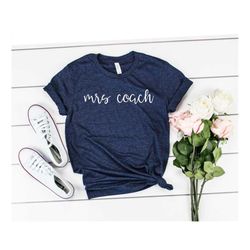 mrs coach shirt wife shirt coach wife mom shirt coaches wife coach's wife baseball soccer football basketball ok