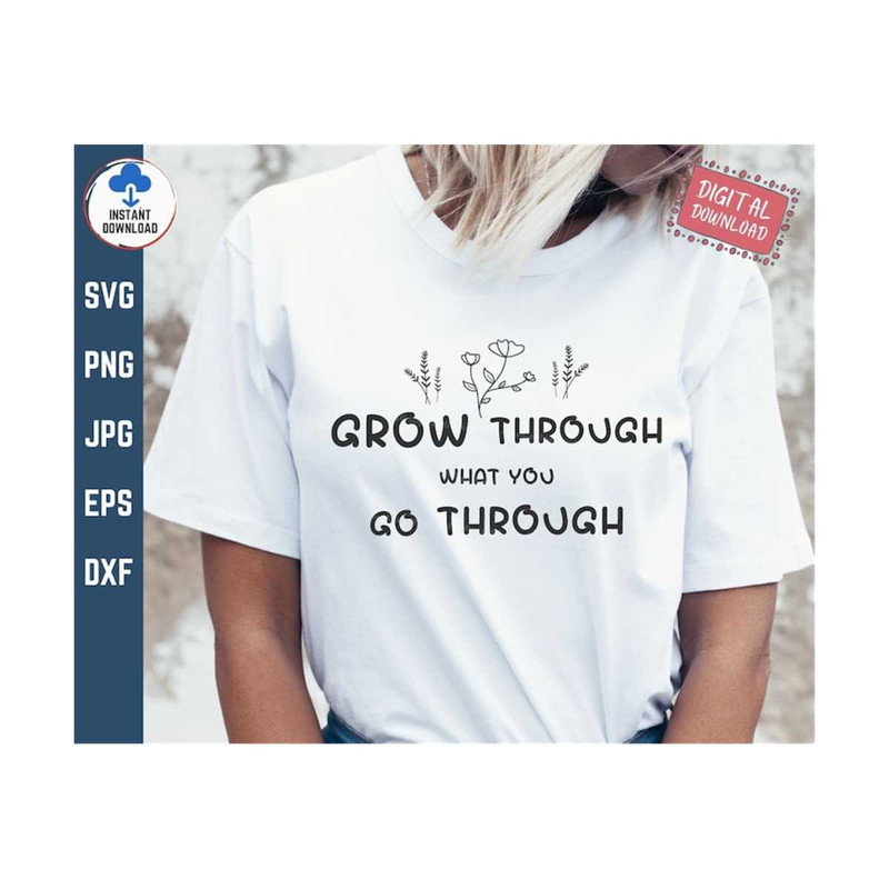 MR-2592023151820-grow-through-what-you-go-through-svg-grow-through-svg-plant-image-1.jpg
