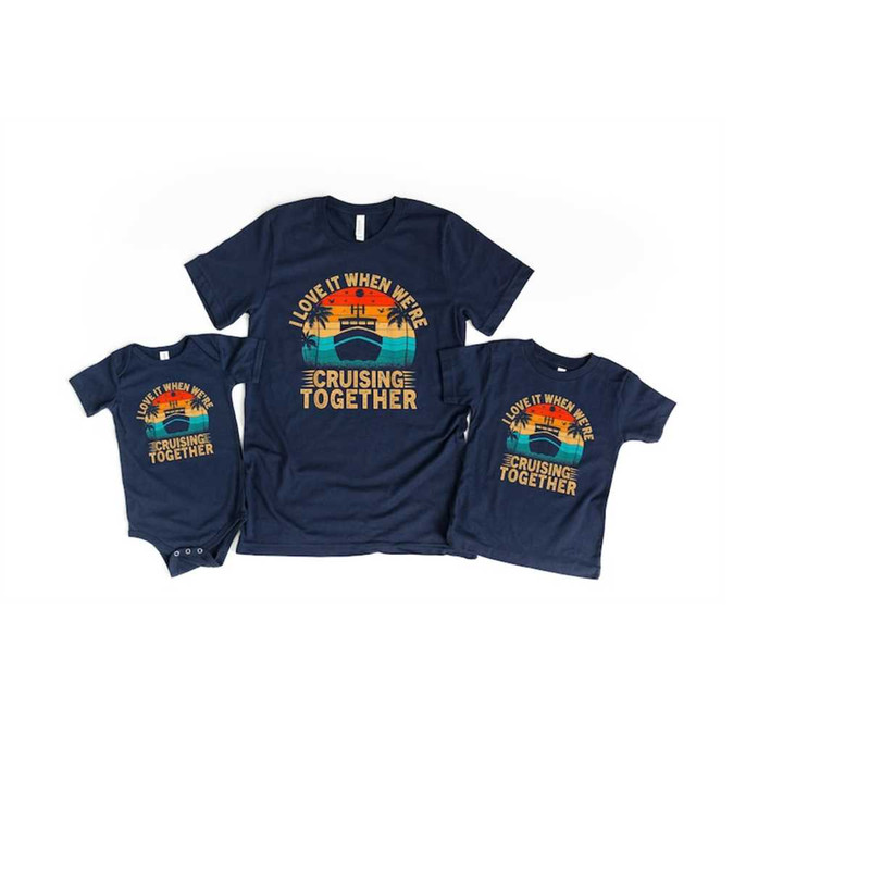 MR-2592023151953-i-love-it-when-we-are-cruising-together-shirt-cruise-squad-image-1.jpg