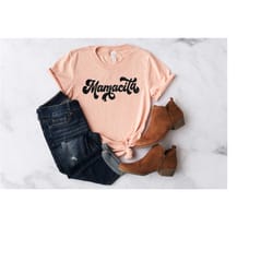 mamacita shirt, mama shirt, mothers day shirt, happy mothers day shirt, mom shirt, mommy shirt, mothers day shirt, mom,