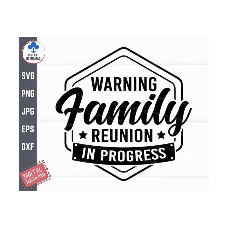 MR-2592023152914-warning-family-reunion-in-progress-svg-family-reunion-svg-image-1.jpg