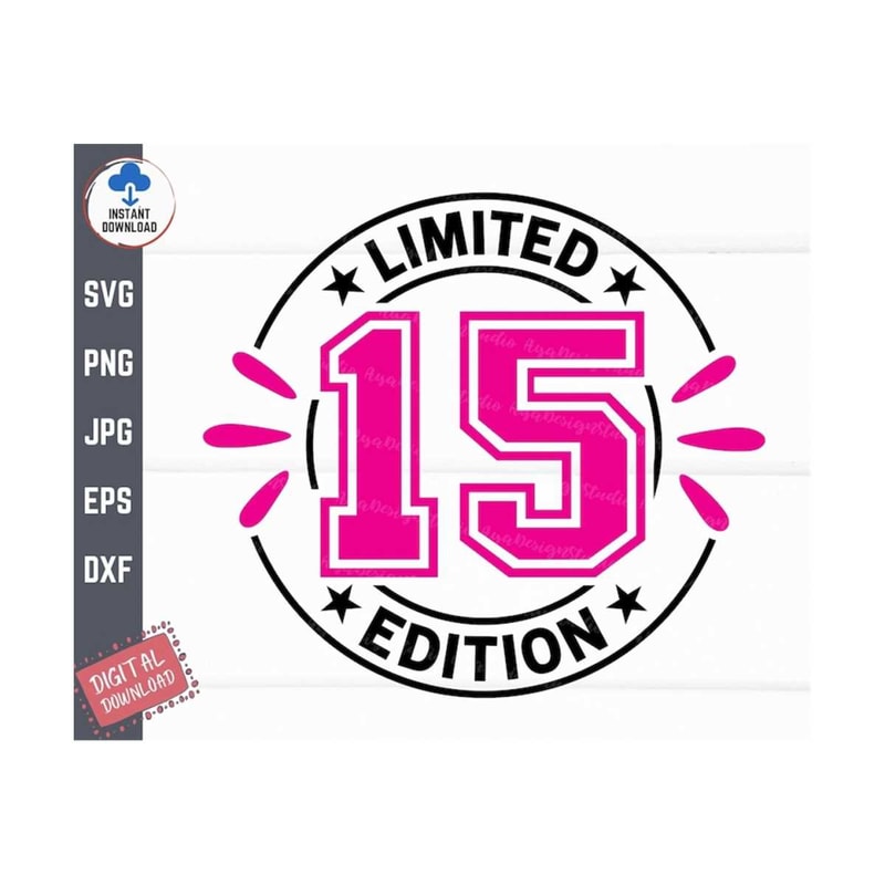 MR-2592023153129-15-limited-edition-svg-fifteenth-birthday-svg-15th-birthday-image-1.jpg