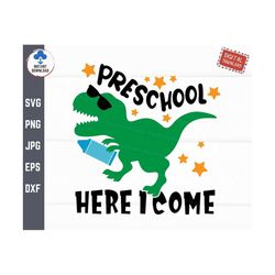 preschool here i come dino svg, first day of school boy shirt svg, boy back to school, dinosaur preschool svg, t-rex bac