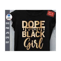 dope black girl dripping svg, african american svg, black women shirt svg