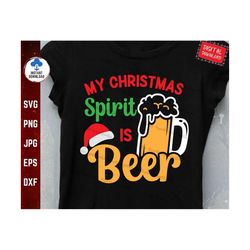 my christmas spirit is beer svg, this is my christmas spirit, christmas alcohol saying, funny christmas shirt svg, chris