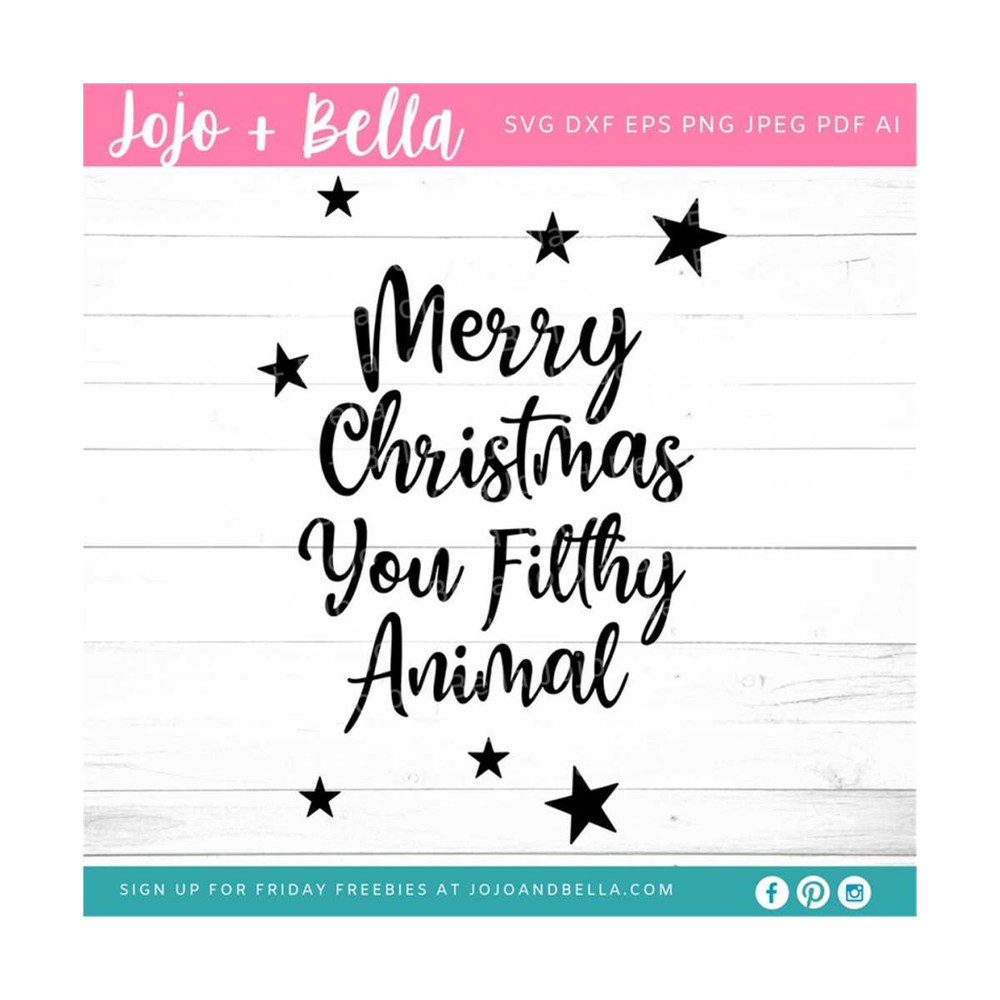 MR-259202315448-merry-christmas-you-filthy-animal-svg-svg-dxf-eps-jpeg-image-1.jpg