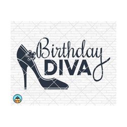 birthday diva svg, birthday svg, birthday girl svg, birthday princess svg, cut file for cricut and silhouette, birthday