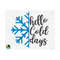 MR-25920231631-hello-cold-days-svg-hello-winter-svg-christmas-svg-image-1.jpg