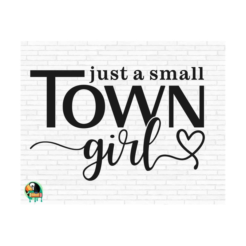 MR-259202316458-just-a-small-town-girl-svg-country-girl-svg-southern-girl-image-1.jpg