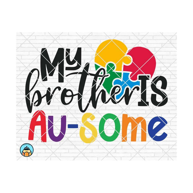 MR-259202316827-my-brother-is-au-some-svg-autism-mom-svg-autism-heart-svg-image-1.jpg