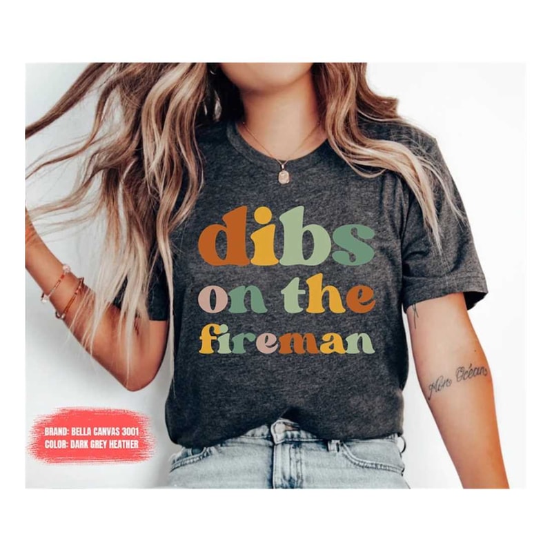 MR-2592023163119-dibs-on-the-fireman-wife-shirt-firefighter-wife-gift-image-1.jpg