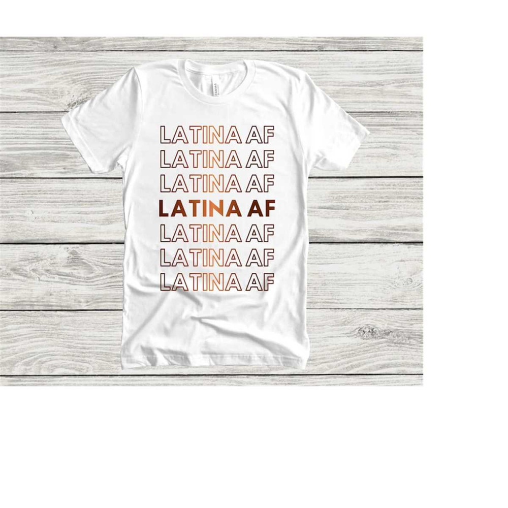 MR-2592023163313-latina-af-shirt-latina-tee-latina-clothing-mexican-shirt-image-1.jpg