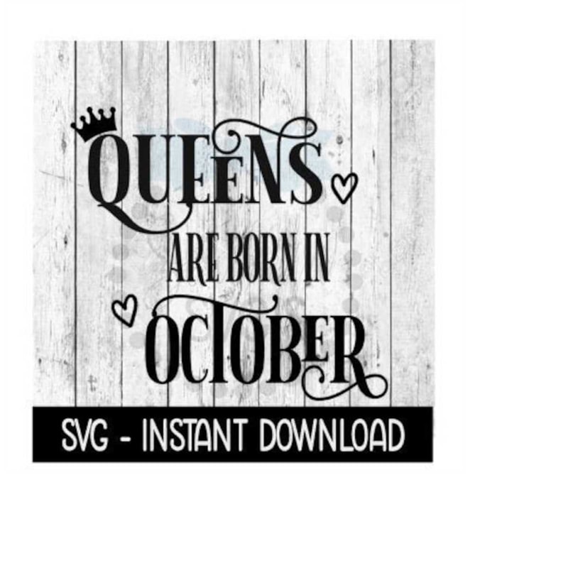 MR-2592023174448-queens-are-born-in-october-svg-funny-birthday-svg-files-image-1.jpg