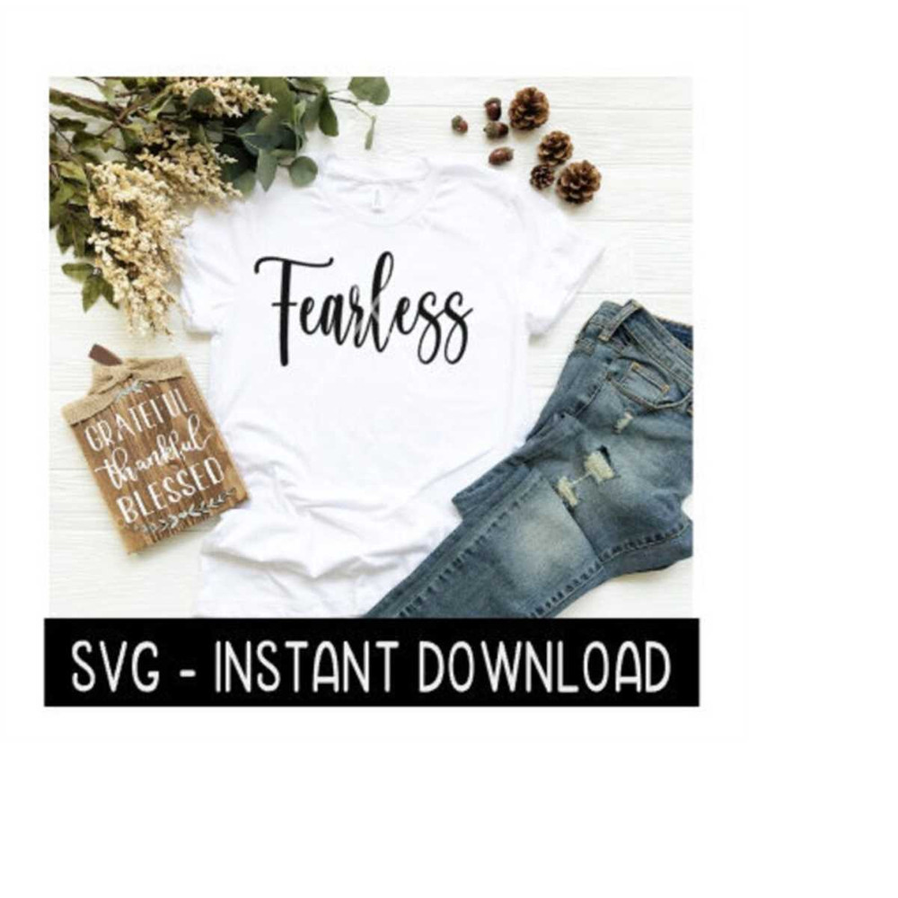 MR-2592023175250-fearless-svg-tee-shirt-svg-tee-shirt-quotes-svg-files-image-1.jpg