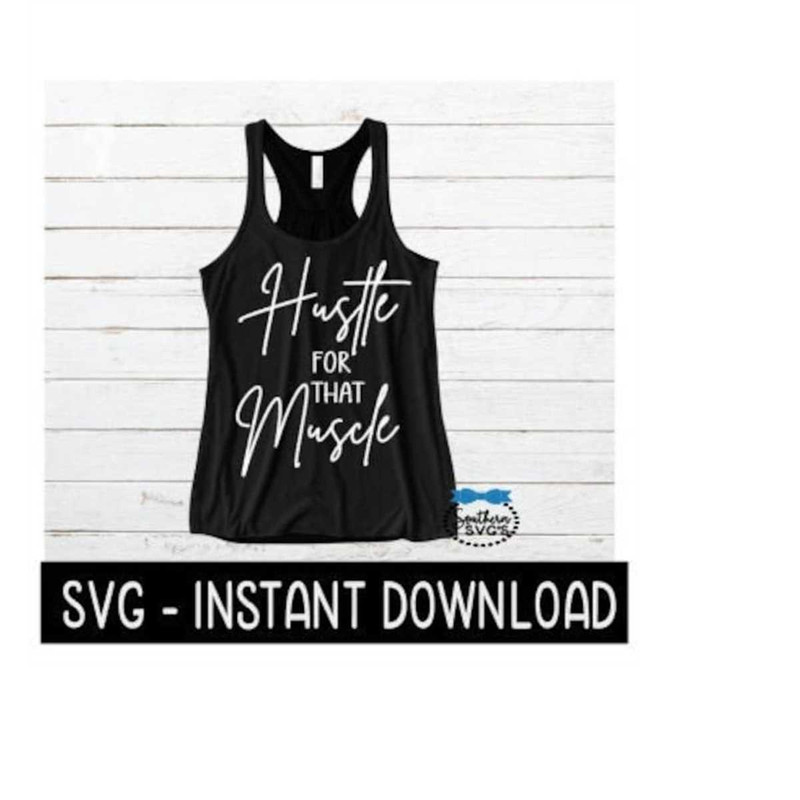 MR-2592023175414-hustle-for-that-muscle-svg-workout-svg-file-exercise-tee-image-1.jpg
