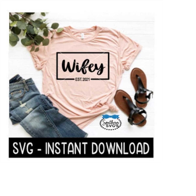 MR-2592023175440-wifey-est-2021-svg-wedding-honeymoon-tee-shirt-svg-files-image-1.jpg