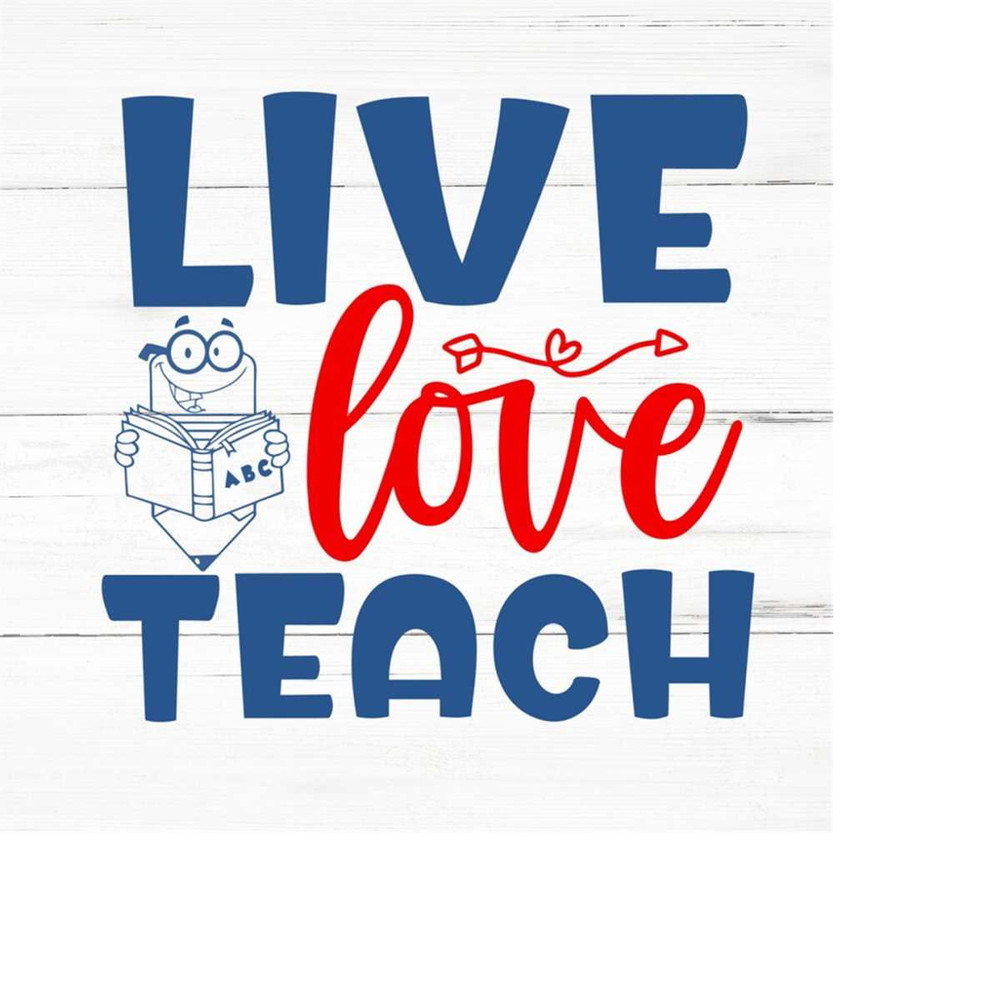 MR-2592023175533-teach-svglove-svg-back-to-schoolteacher-life-svgback-to-image-1.jpg