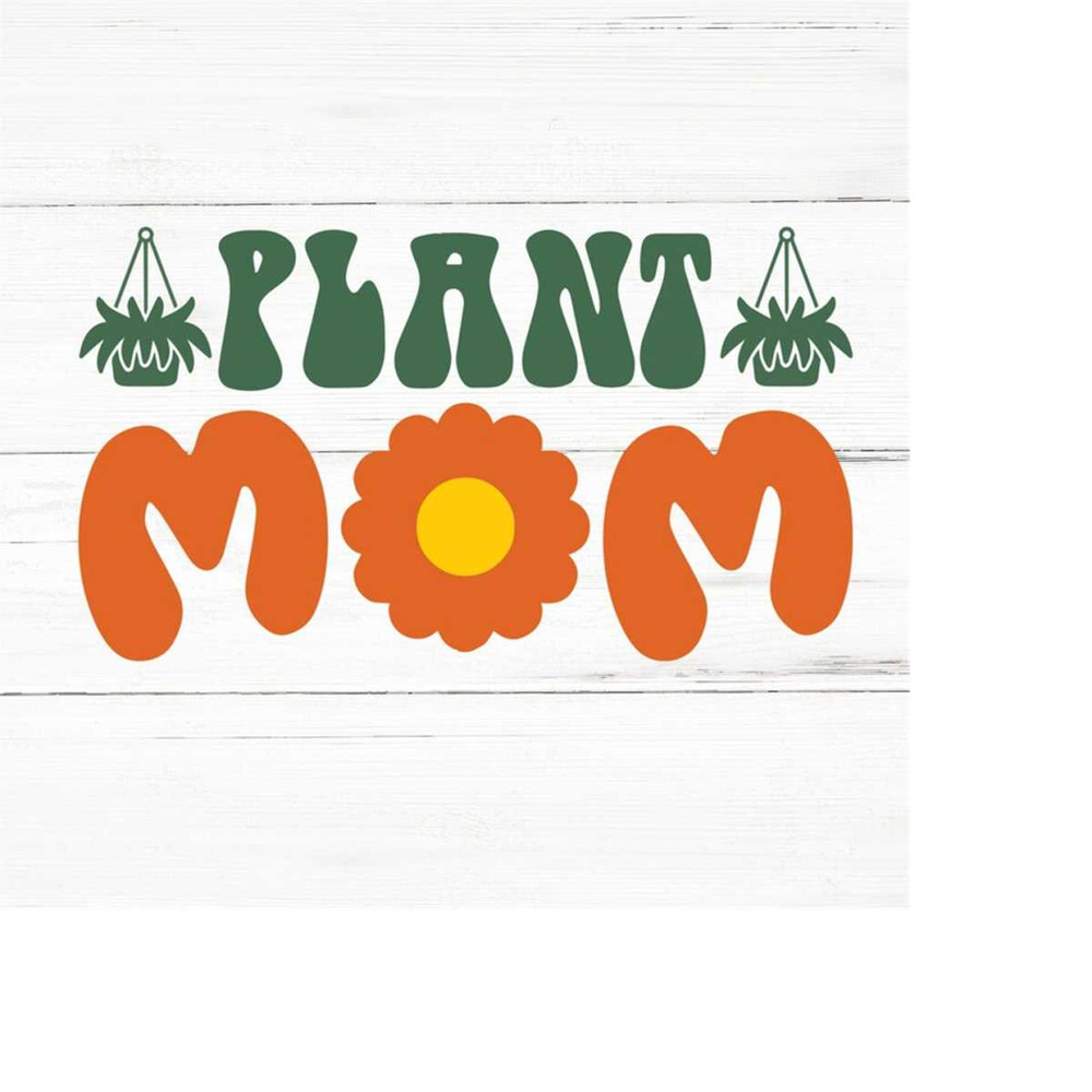 MR-2592023175718-plant-mom-svg-plant-lover-svgplant-quotes-svgplant-mom-image-1.jpg