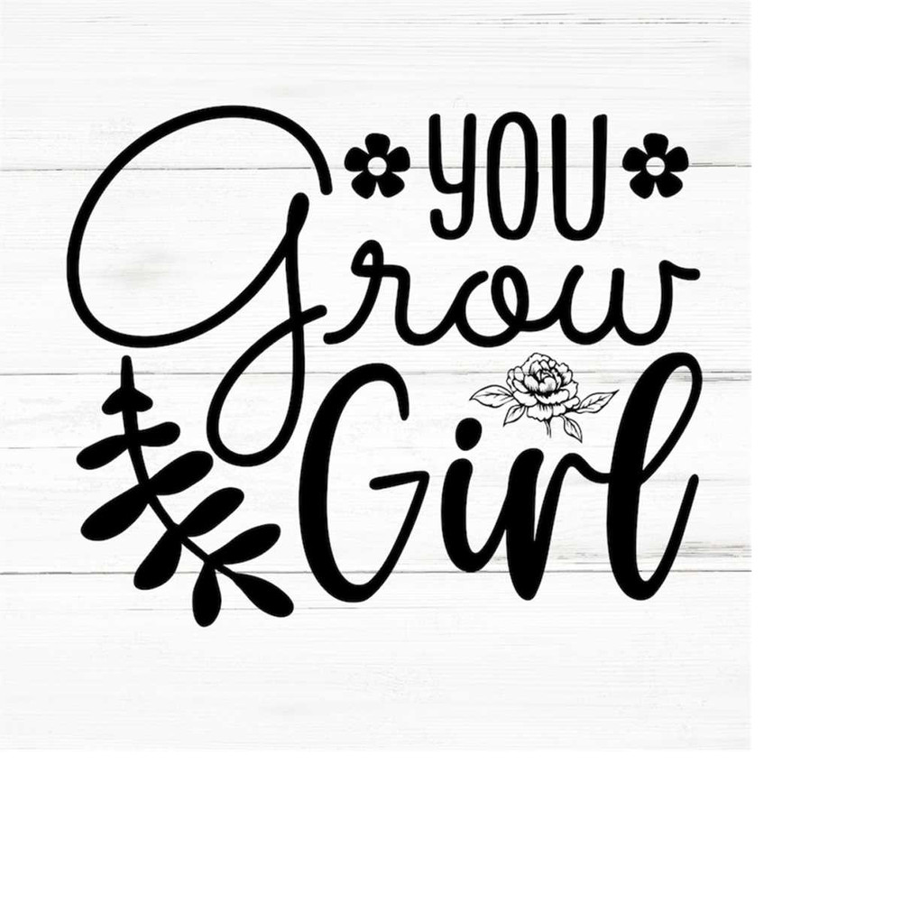 MR-25920231813-grow-girl-svg-plant-lover-svgplant-quotes-svgplant-mom-image-1.jpg