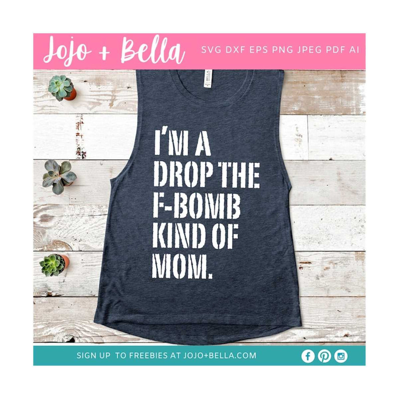 MR-259202318416-im-a-drop-the-f-bomb-kind-of-mom-svg-f-bomb-mom-svg-mom-image-1.jpg