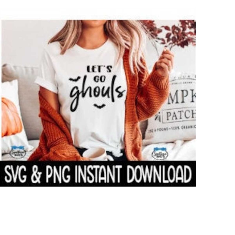 MR-259202318612-lets-go-ghouls-svg-fall-sweatshirt-svg-png-files-tee-image-1.jpg