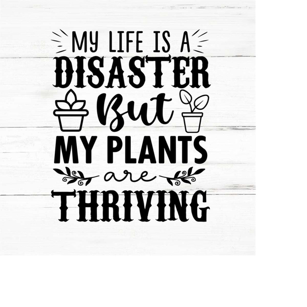 MR-259202318659-plants-thriving-svg-plant-lover-svgplant-quotes-svgplant-image-1.jpg