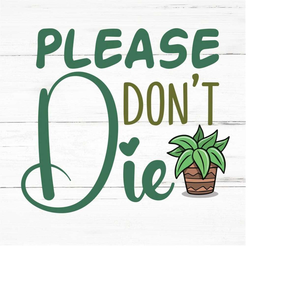 MR-259202318742-plants-dont-die-svg-plant-lover-svgplant-quotes-svgplant-image-1.jpg