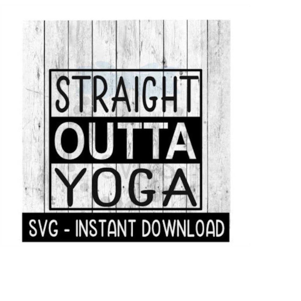 MR-259202318815-straight-outta-yoga-svg-png-funny-wine-svg-files-instant-image-1.jpg