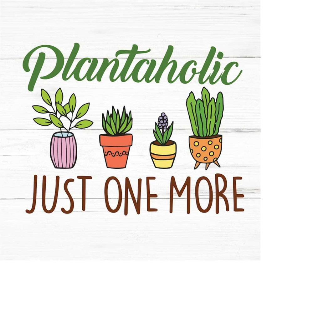 MR-25920231899-plantaholic-svg-plant-lover-svgplant-quotes-svgplant-mom-image-1.jpg