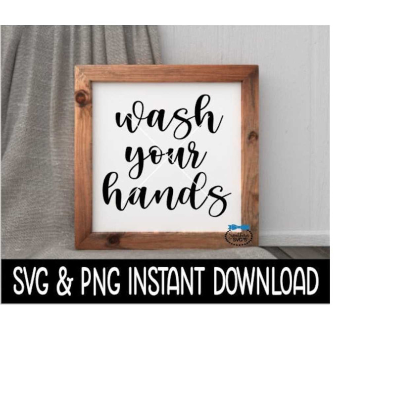 MR-2592023181019-wash-your-hands-svg-file-wash-your-hands-png-file-farmhouse-image-1.jpg