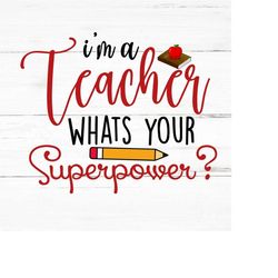 teacher superpower svg,school svg,back to school,teacher life svg,back to school svg,teacher shirt svg,teacher appreciat