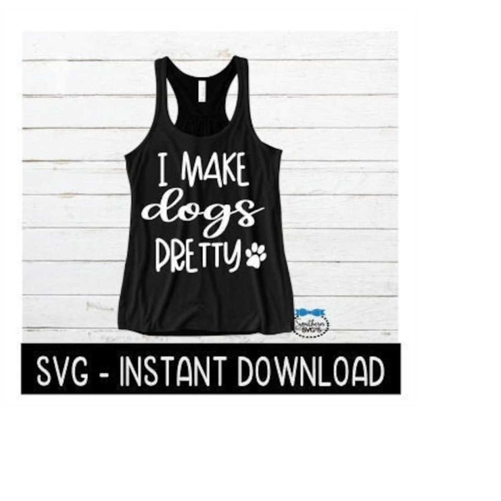 MR-2592023181419-i-make-dogs-pretty-svg-wine-svg-file-tee-shirt-svg-instant-image-1.jpg