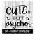 MR-2592023181437-cute-but-psycho-svg-svg-files-instant-download-cricut-cut-image-1.jpg