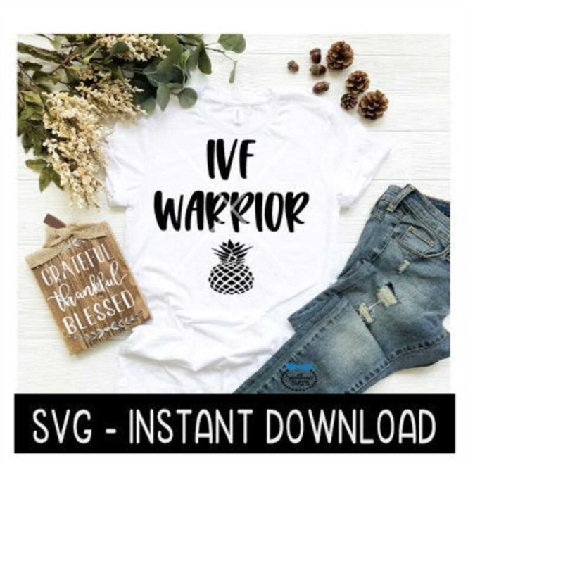 MR-2592023181640-ivf-warrior-svg-ivf-tee-shirt-svg-files-in-vitro-image-1.jpg