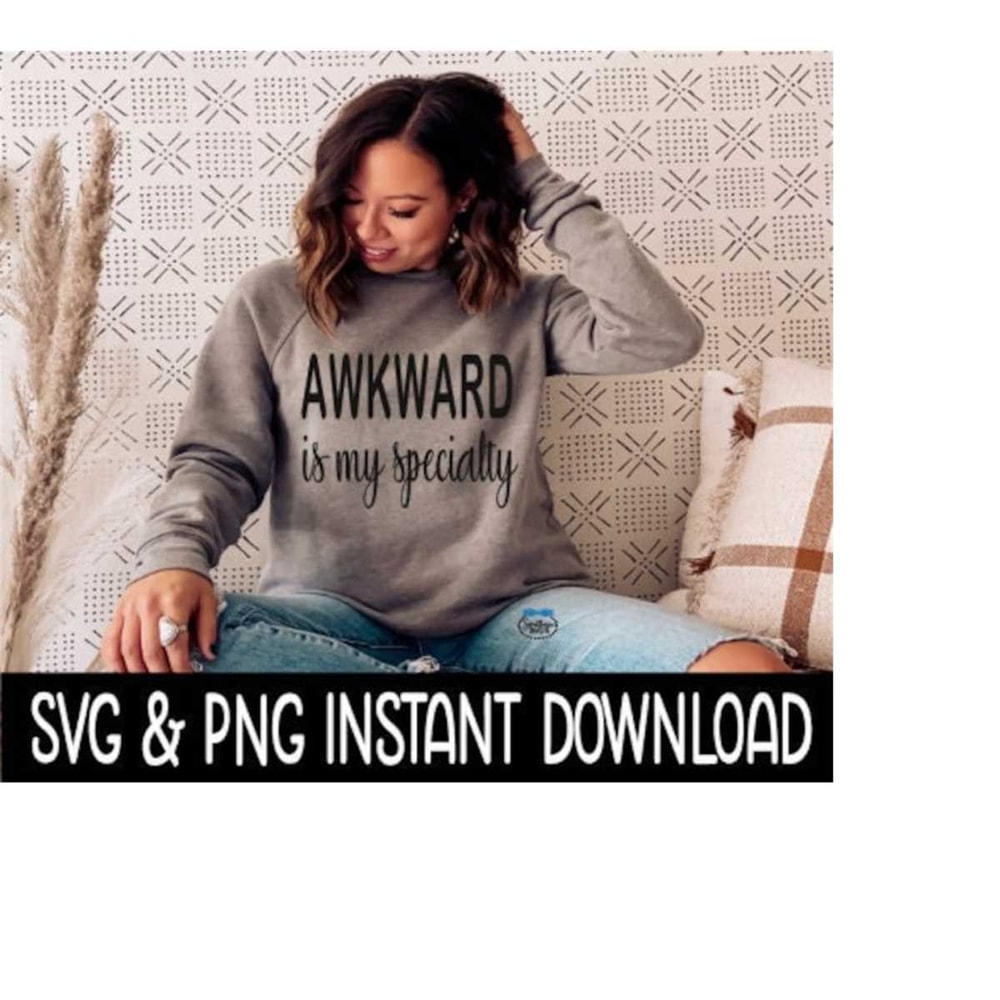 MR-2592023181748-awkward-is-my-specialty-svg-png-sweatshirt-svg-files-wine-image-1.jpg
