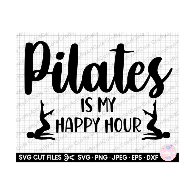 MR-259202318234-pilates-svg-pilates-png-pilates-is-my-happy-hour-image-1.jpg