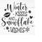 MR-2592023182444-winter-kisses-and-snowflake-wishes-snowflake-wishes-svg-image-1.jpg