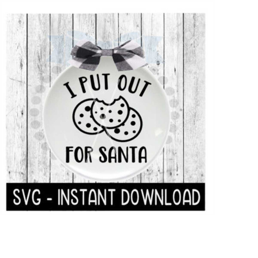 MR-2592023182713-christmas-svg-i-put-out-for-santa-cookie-svg-files-christmas-image-1.jpg