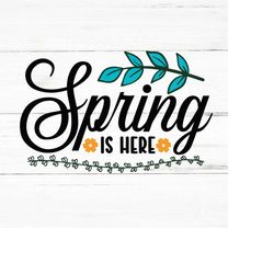 spring is here svg, spring svg,hello spring svg,welcome spring svg,spring time svg,easter svg,flower svg,spring,spring q