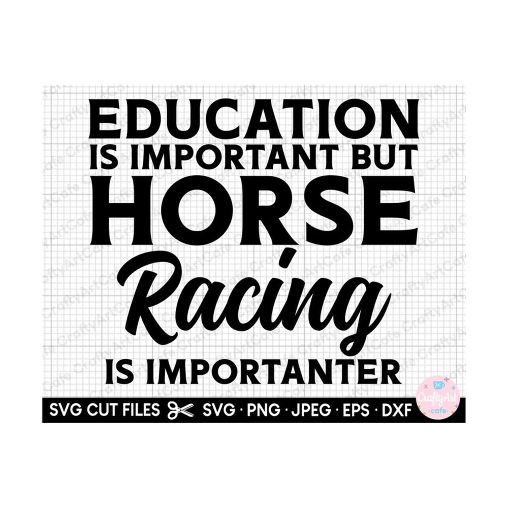 MR-2592023182944-horse-racing-svg-education-is-important-but-horse-racing-is-image-1.jpg