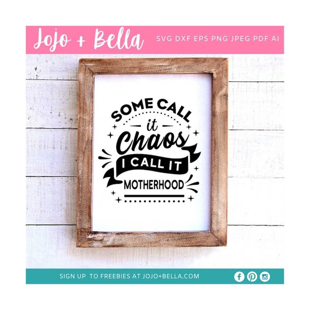 MR-2592023183655-motherhood-svg-mom-svg-some-call-it-chaos-svg-mom-life-svg-image-1.jpg