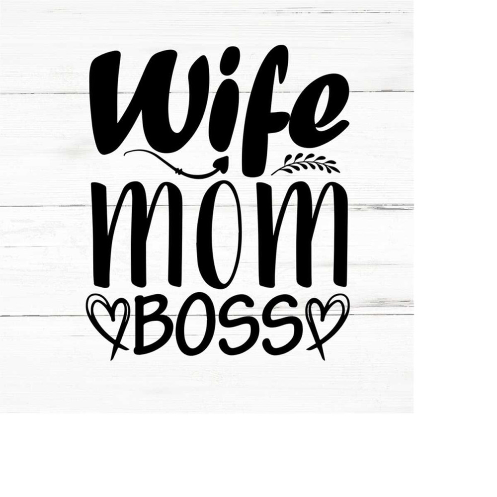 MR-2592023183957-wife-mom-boss-svg-mom-blessings-svg-mom-svg-mom-life-svg-image-1.jpg